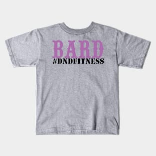 #DNDFitness Bard! Kids T-Shirt